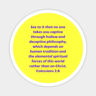 Bible Verse Colossians 2:8 Magnet